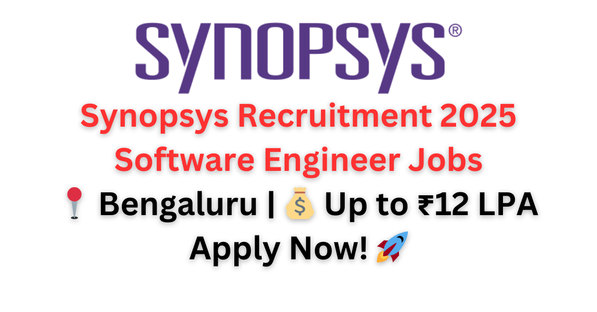 Synopsys Recruitment 2025